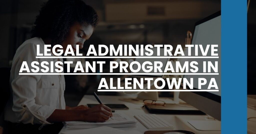 Legal Administrative Assistant Programs in Allentown PA Feature Image