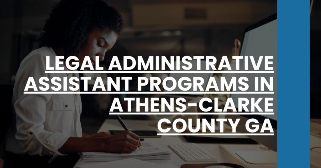 Legal Administrative Assistant Programs in Athens-Clarke County GA Feature Image