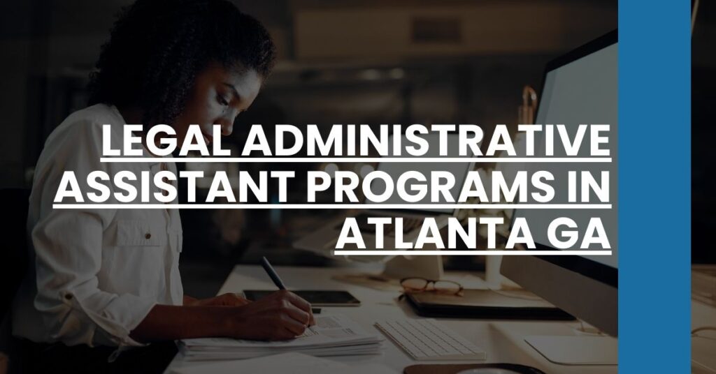 Legal Administrative Assistant Programs in Atlanta GA Feature Image