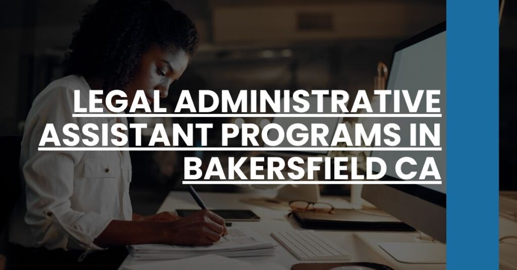 Legal Administrative Assistant Programs in Bakersfield CA Feature Image