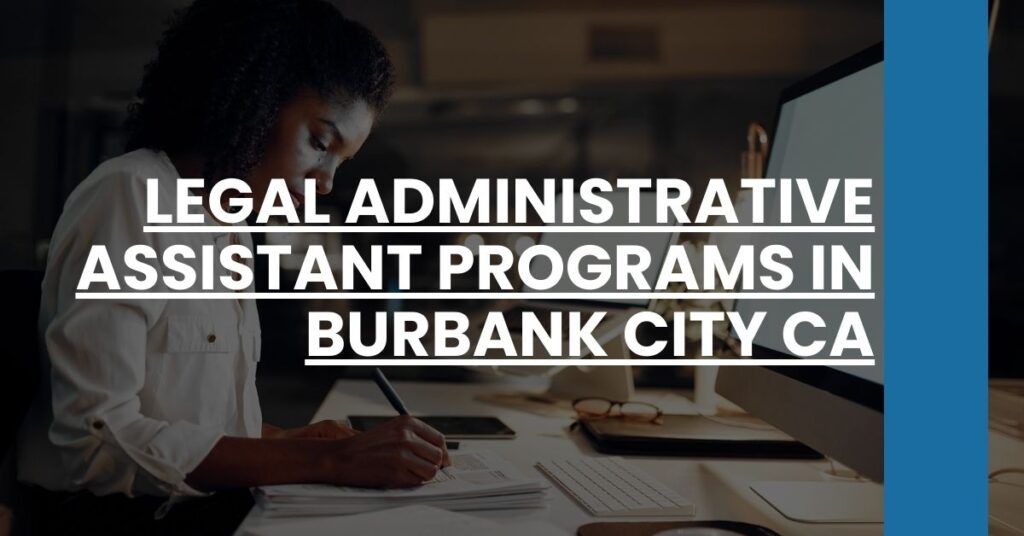 Legal Administrative Assistant Programs in Burbank city CA Feature Image