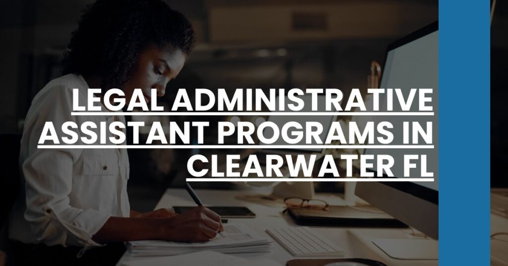 Legal Administrative Assistant Programs in Clearwater FL Feature Image