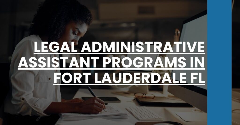 Legal Administrative Assistant Programs in Fort Lauderdale FL Feature Image