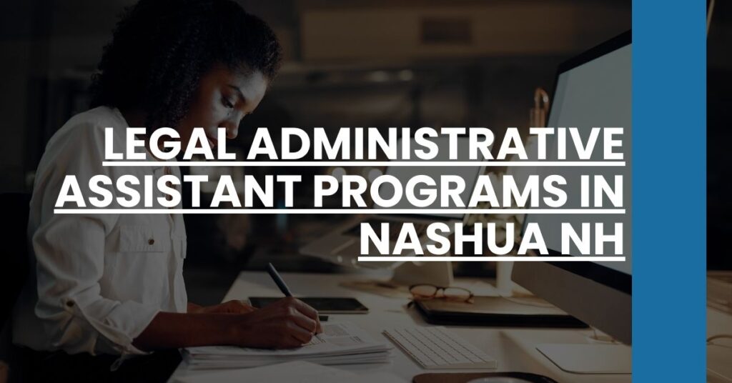 Legal Administrative Assistant Programs in Nashua NH Feature Image