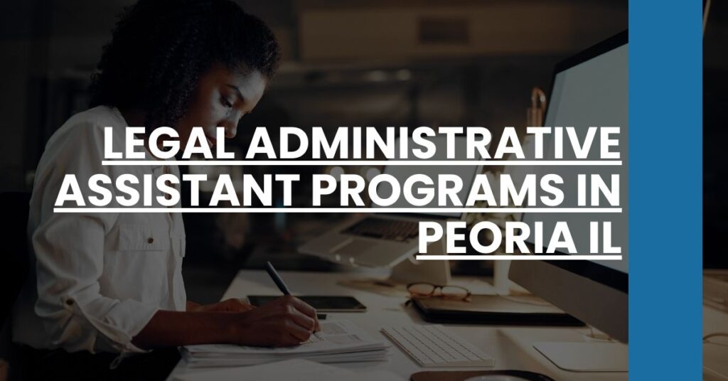 Legal Administrative Assistant Programs in Peoria IL Feature Image