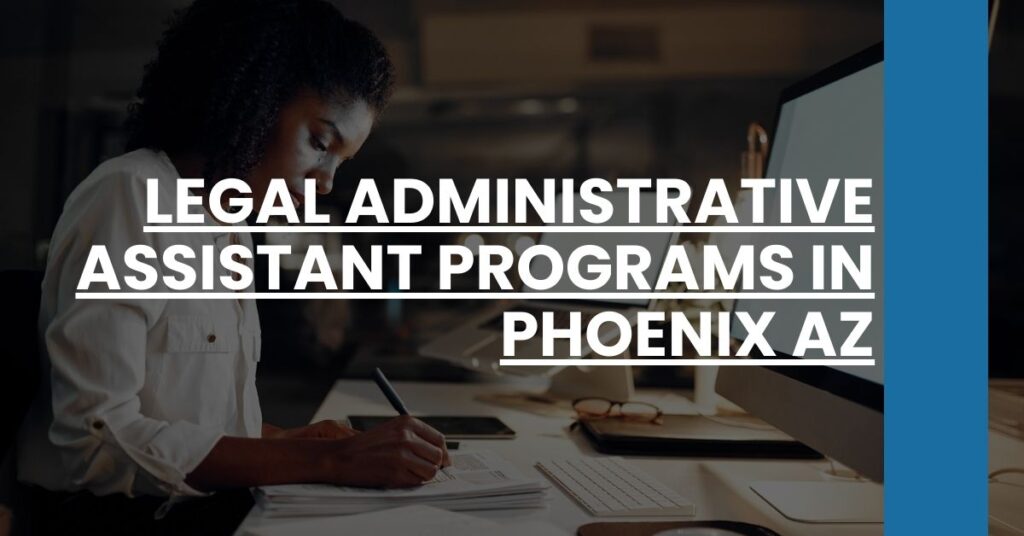 Legal Administrative Assistant Programs in Phoenix AZ Feature Image