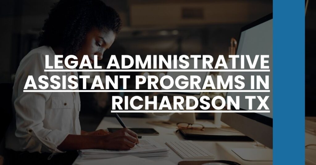 Legal Administrative Assistant Programs in Richardson TX Feature Image