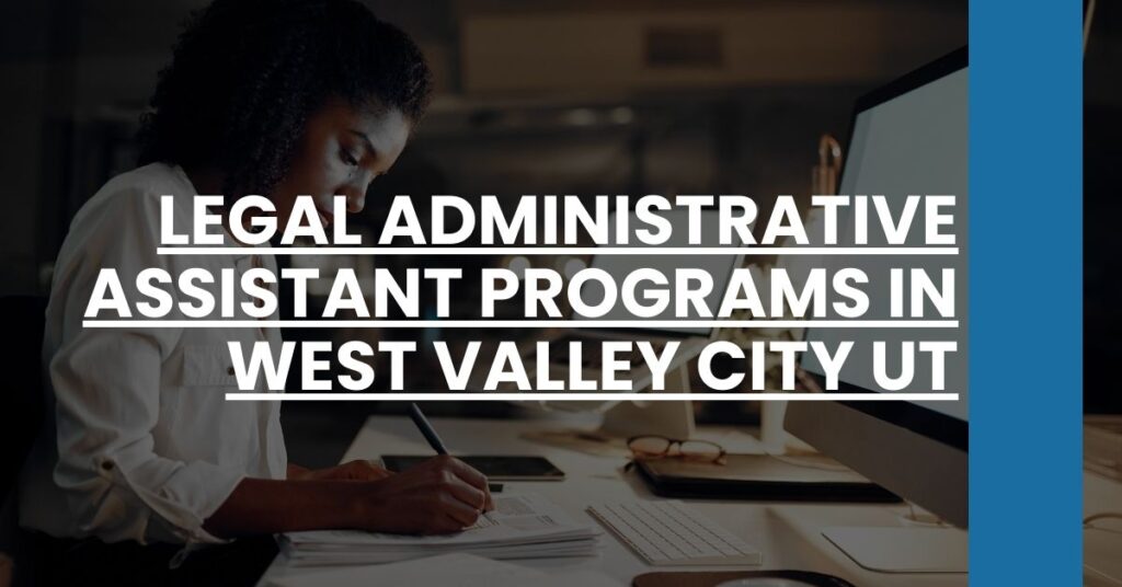 Legal Administrative Assistant Programs in West Valley City UT Feature Image