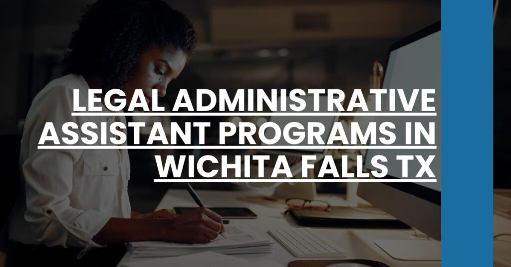 Legal Administrative Assistant Programs in Wichita Falls TX Feature Image